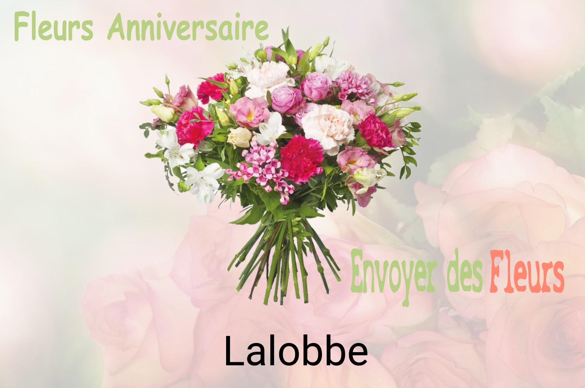 Bouquet de fleurs d’anniversaire livré à Lalobbe